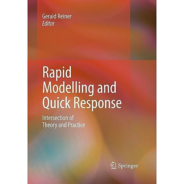 Rapid Modelling and Quick Response