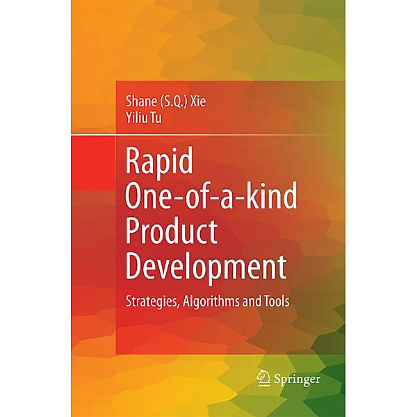 Rapid One-of-a-kind Product Development, Shane (Shengquan) Xie, Yiliu Tu