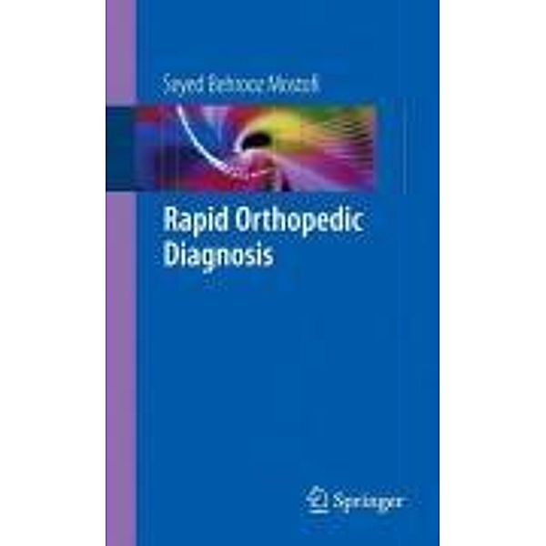 Rapid Orthopedic Diagnosis, Seyed Behrooz Mostofi
