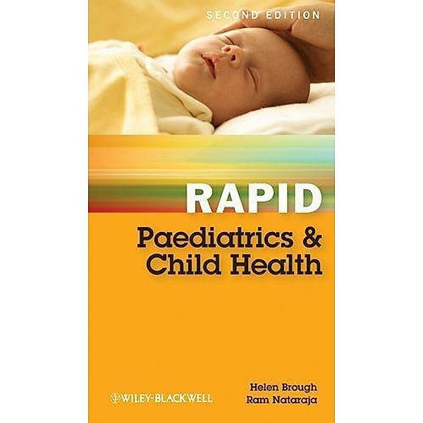 Rapid Paediatrics and Child Health / Rapid, Helen Brough, Ram Nataraja