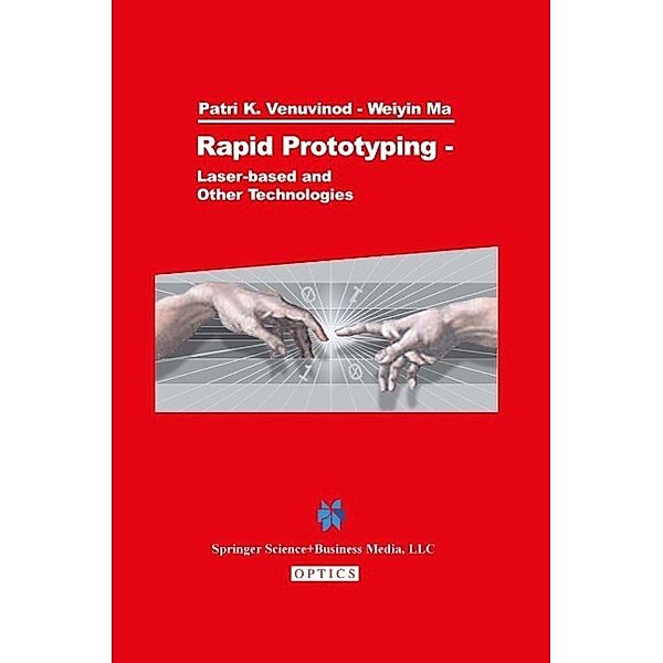 Rapid Prototyping, Patri K. Venuvinod, Weiyin Ma