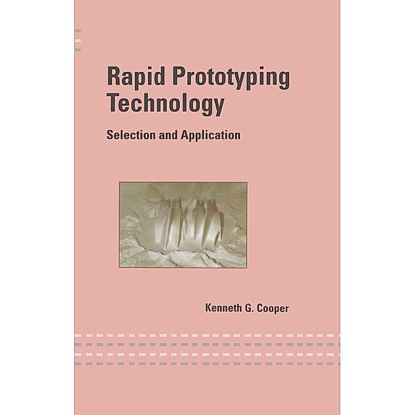 Rapid Prototyping Technology, Kenneth Cooper
