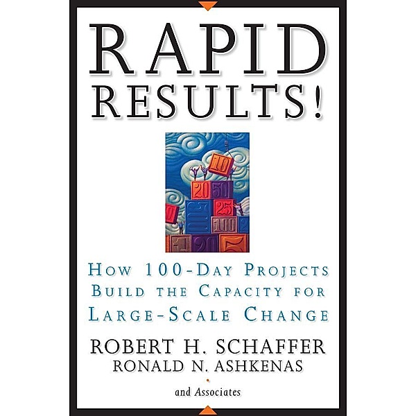 Rapid Results!, Robert H. Schaffer, Ron Ashkenas