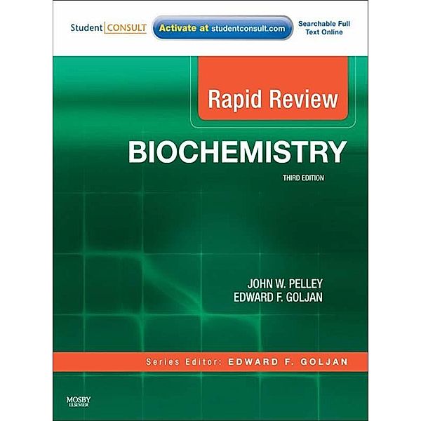 Rapid Review Biochemistry E-Book, John W. Pelley, Edward F. Goljan