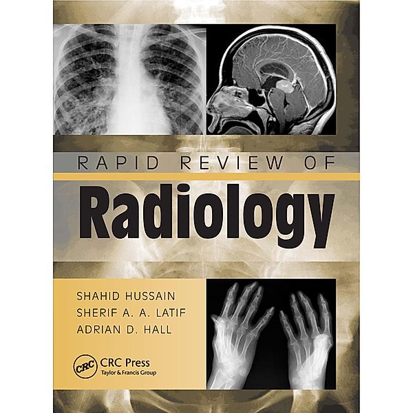 Rapid Review of Radiology, Shahid Hussain, Sherif Aaron Abdel Latif, Adrian David Hall