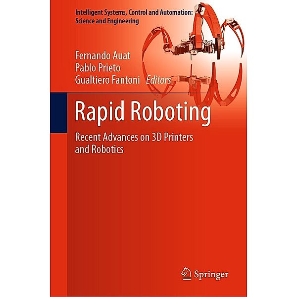 Rapid Roboting / Intelligent Systems, Control and Automation: Science and Engineering Bd.82