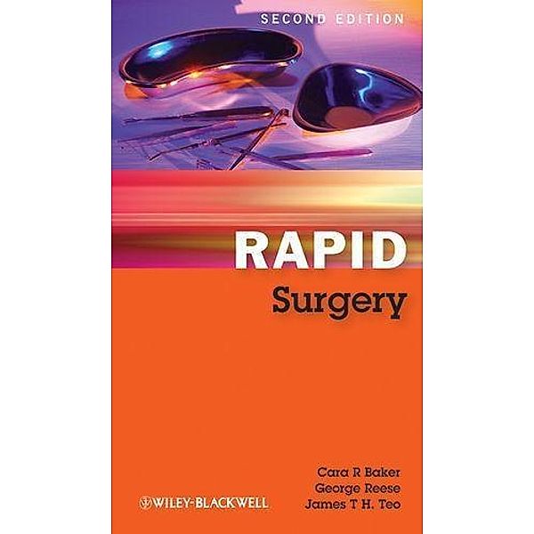 Rapid Surgery, Cara R. Baker, George Reese, James T. H. Teo