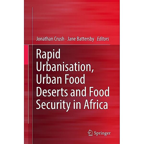 Rapid Urbanisation, Urban Food Deserts and Food Security in Africa