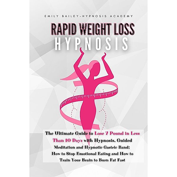 Rapid Weight Loss Hypnosis, Emily Bailey