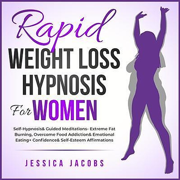 Rapid Weight Loss Hypnosis For Women / Anthony Lloyd, Jessica Jacobs