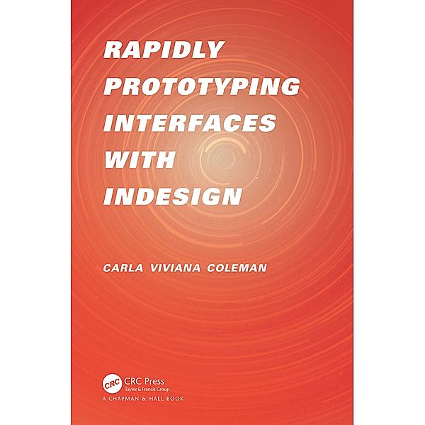 Rapidly Prototyping Interfaces with InDesign, Carla Viviana Coleman