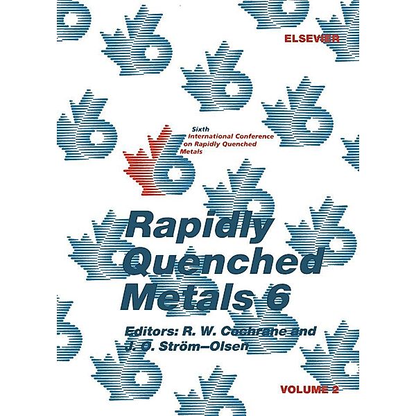 Rapidly Quenched Metals 6: Volume 2