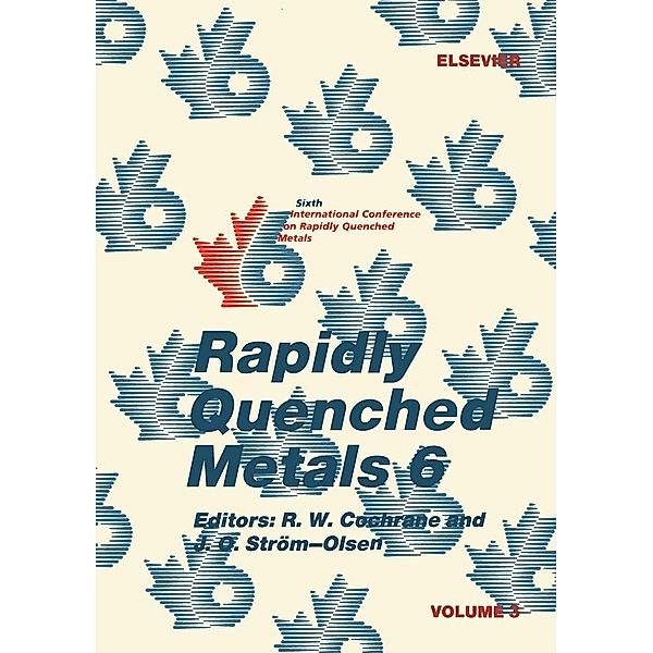 Rapidly Quenched Metals 6: Volume 3