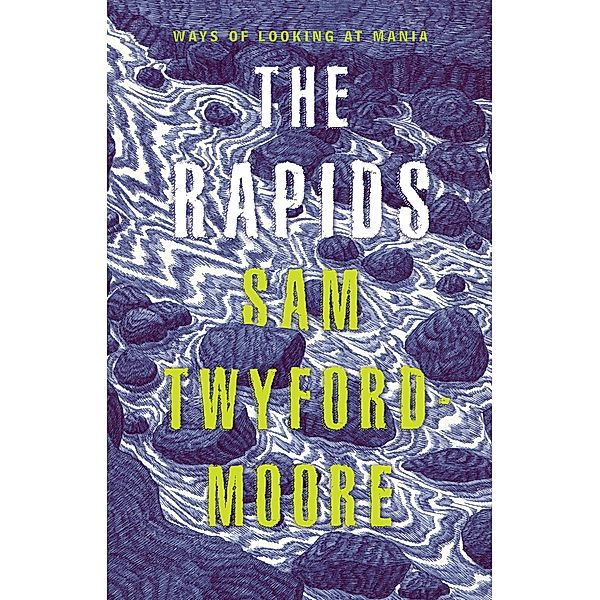 Rapids / NewSouth, Sam Twyford-Moore