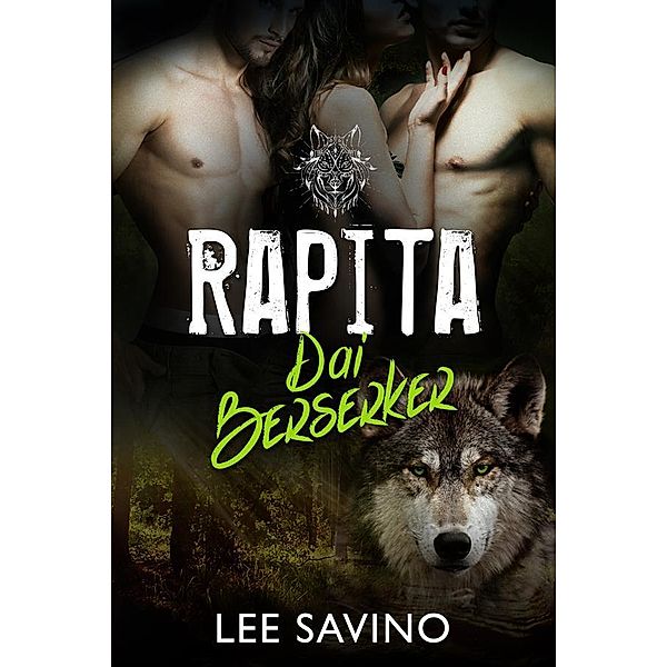 Rapita dai Berserker / La Saga dei Berserker Bd.8, Lee Savino