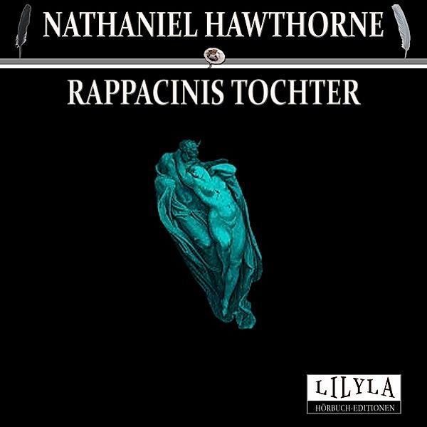 Rappacinis Tochter, Nathaniel Hawthorne