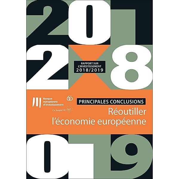 Rapport de la BEI sur l'investissement 2018-2019 : réoutiller l'économie européenne - Principales conclusions