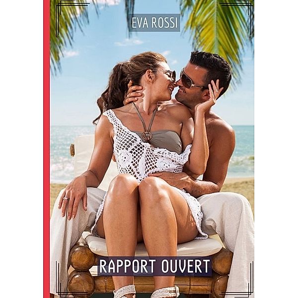 Rapport Ouvert, Eva Rossi