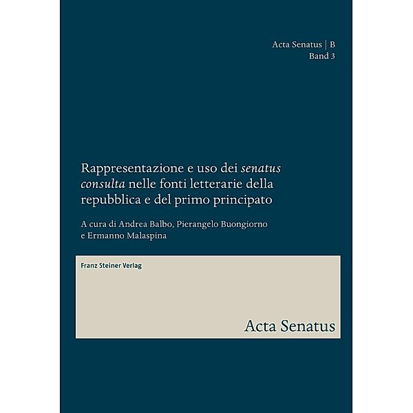 Rappresentazione e uso dei 'senatus consulta' nelle fonti letterarie della repubblica e del primo principato