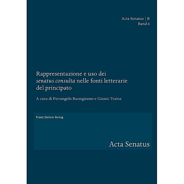 Rappresentazione e uso dei 'senatus consulta' nelle fonti letterarie del principato