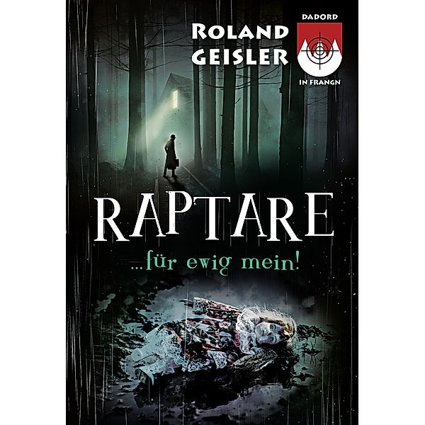 Raptare...für ewig mein!, 7 Teile, Roland Geisler