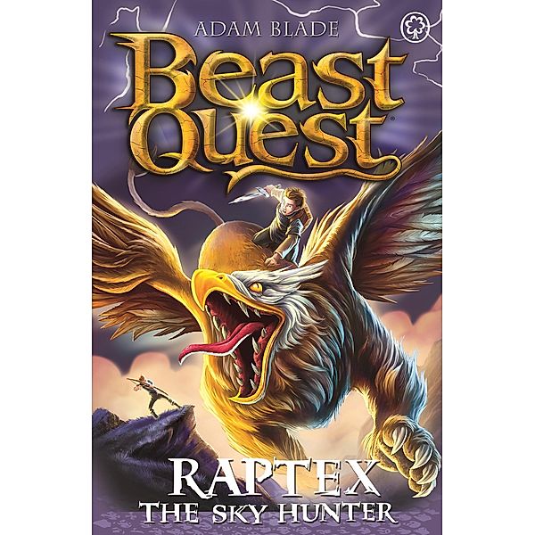 Raptex the Sky Hunter / Beast Quest Bd.1053, Adam Blade