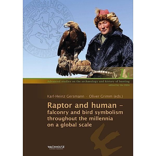 Raptor and human, 2 vols..Bd.1-2, Karl-Heinz Gersmann, Oliver Grimm