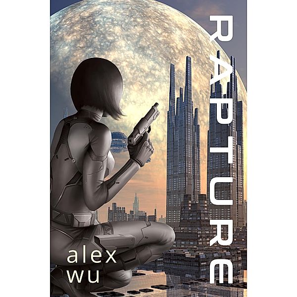 Rapture, Alex P. Wu