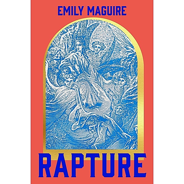 Rapture, Emily Maguire