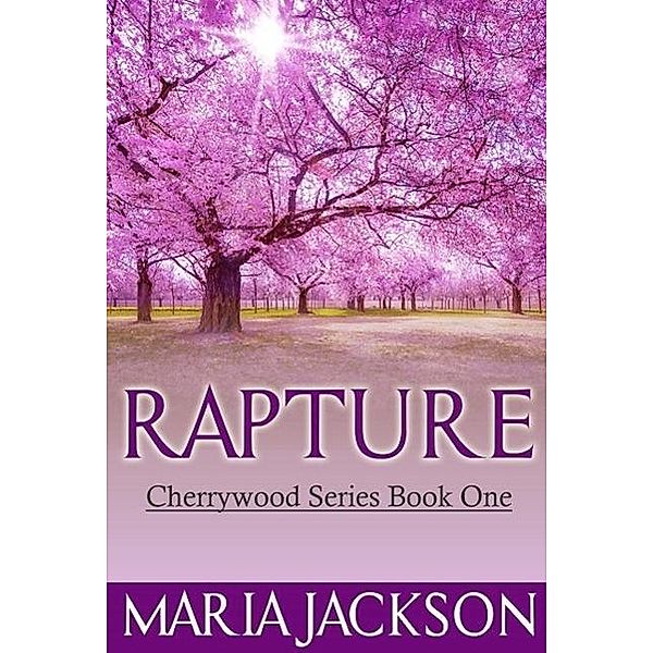 RAPTURE (Book One), Maria Jackson