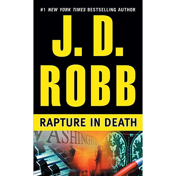 Rapture in Death / In Death Bd.4, J. D. Robb