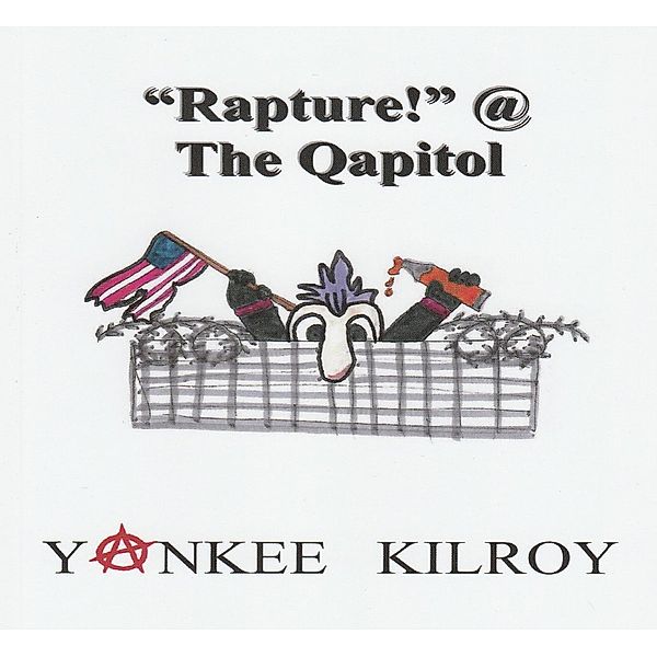 Rapture! @ the Qapitol, Yankee Kilroy