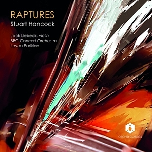 Raptures, Jack Liebeck, Levo Parikian, Bbc Concert Orchestra
