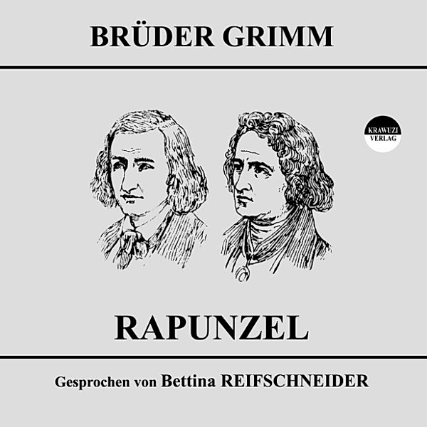 Rapunzel, Wilhelm Grimm, Jakob Grimm