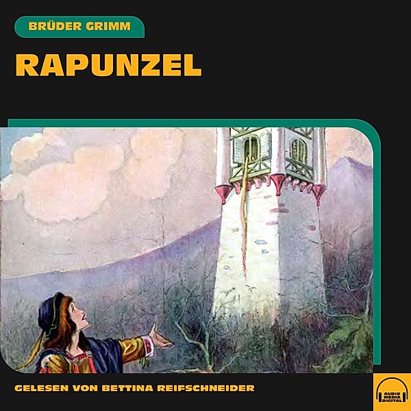 Rapunzel, Die Gebrüder Grimm