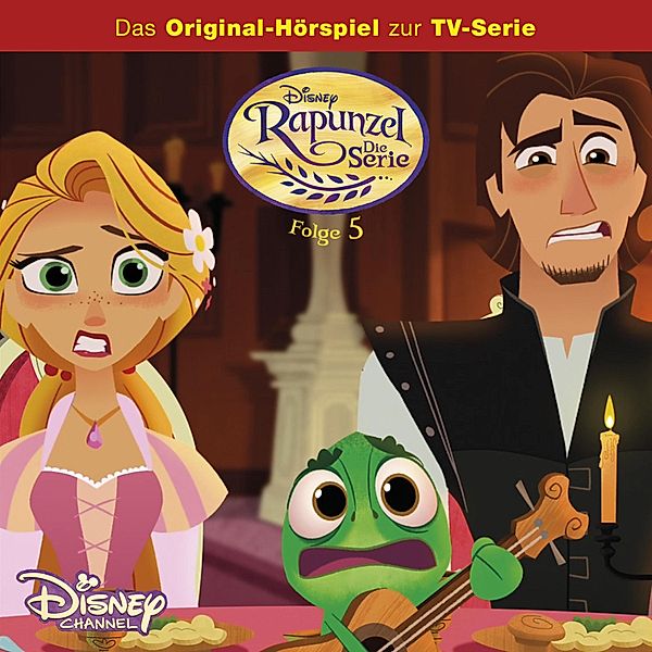 Rapunzel Hörspiel - 5 - 05: Blind vor Liebe / Die wütende Prinzessin (Disney TV-Serie)