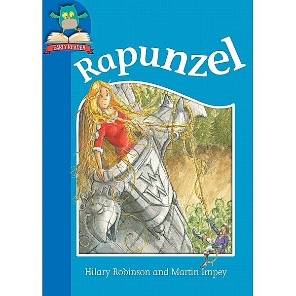 Rapunzel / Must Know Stories: Level 1, Hilary Robinson
