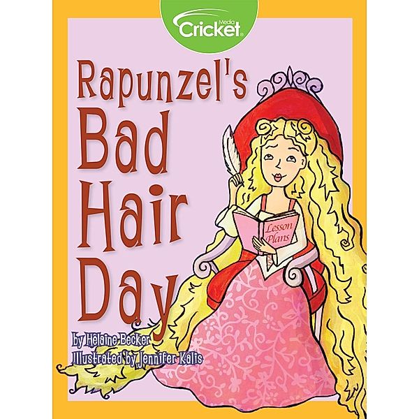 Rapunzel's Bad Hair Day, Helaine Becker