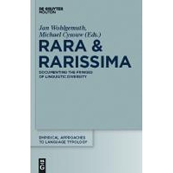 Rara & Rarissima / Empirical Approaches to Language Typology Bd.46