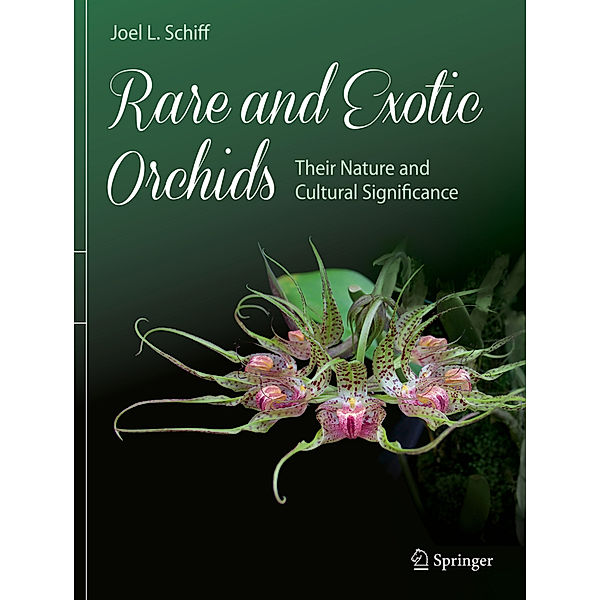 Rare and Exotic Orchids, Joel L. Schiff