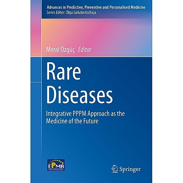 Rare Diseases / Advances in Predictive, Preventive and Personalised Medicine Bd.6