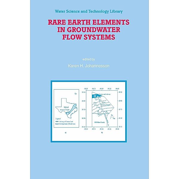 Rare Earth Elements in Groundwater Flow Systems / Water Science and Technology Library Bd.51