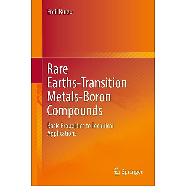 Rare Earths-Transition Metals-Boron Compounds, Emil Burzo