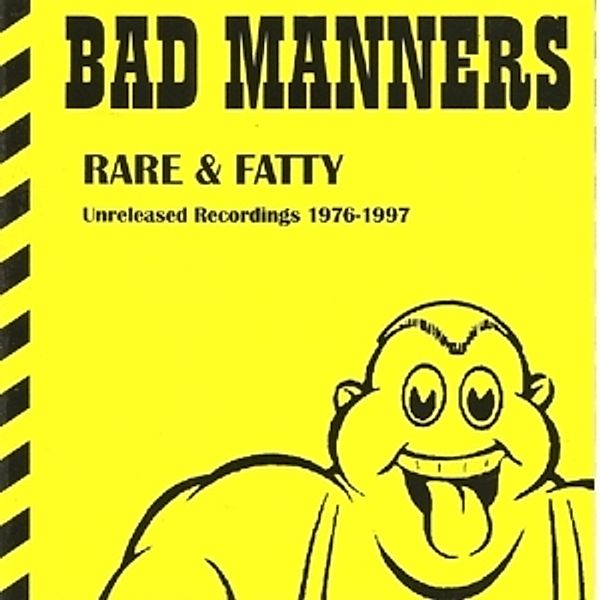 Rare & Fatty ~ Unreleased Recordings 1976-1997, Bad Manners