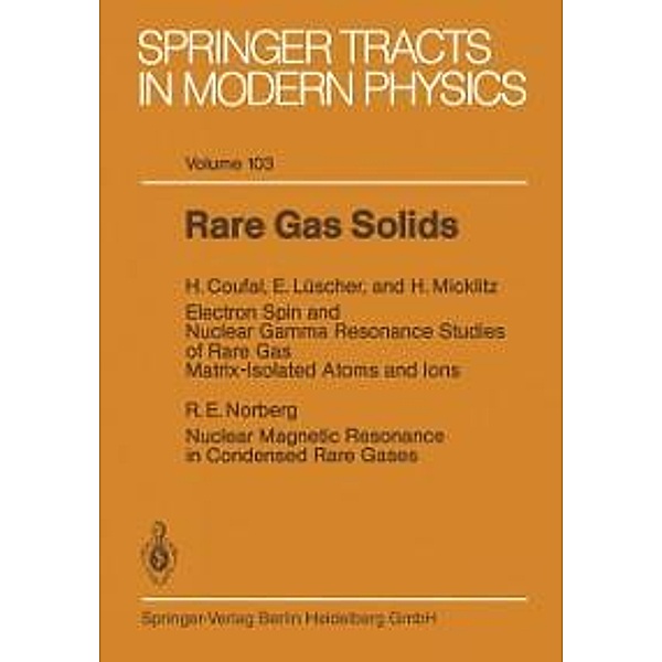 Rare Gas Solids / Springer Tracts in Modern Physics Bd.103
