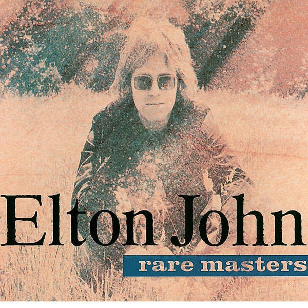 Rare Masters, Elton John