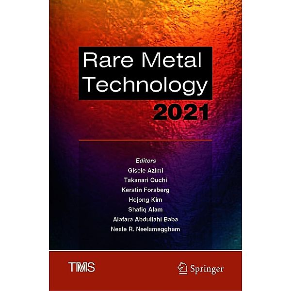 Rare Metal Technology 2021 / The Minerals, Metals & Materials Series