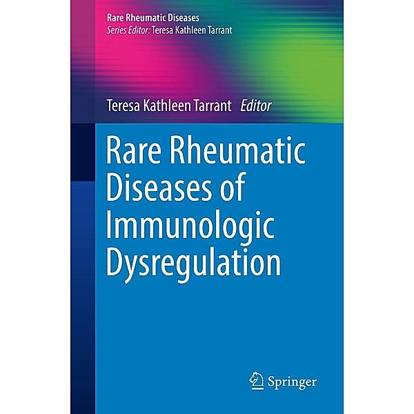Rare Rheumatic Diseases of Immunologic Dysregulation / Rare Rheumatic Diseases