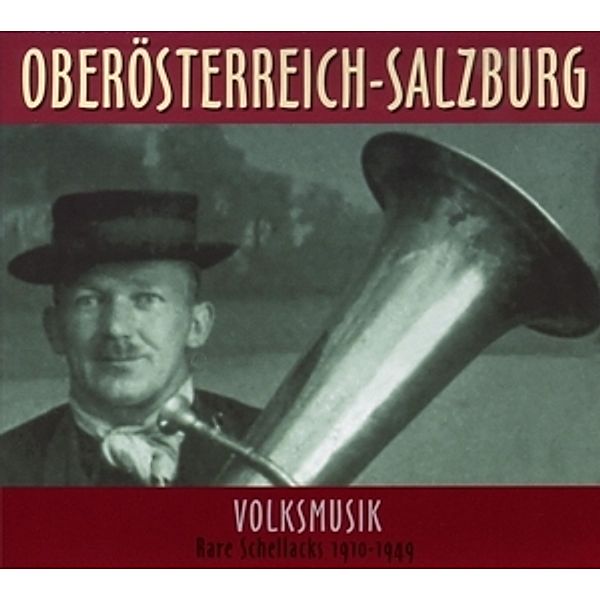 Rare Schellacks-Oberösterreich-Salzburg-Volksmusik, Diverse Interpreten