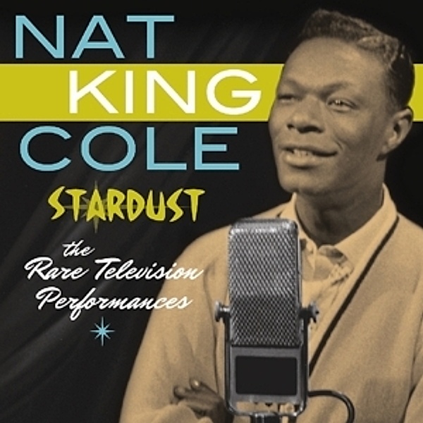 Rare Television Performances, Nat King Cole